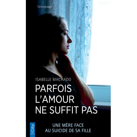 Parfois l'amour ne suffit pas