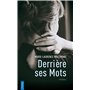 Derrière ses mots