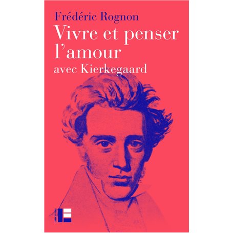 Vivre et penser l'amour