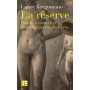 La réserve