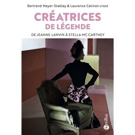 Créatrices de légende - De Jeanne Lanvin à Stella McCartney 24,46 €