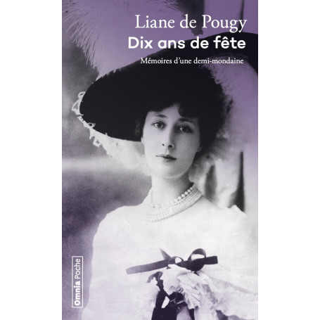 Dix ans de fête - Mémoires d'une demi-mondaine