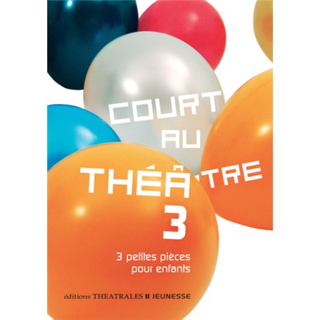 Court au théâtre 3 10,76 €