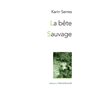 La Bête / Sauvage