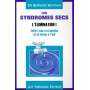 Les syndromes secs - Enfin l'eau à la bouche... et la larme à l'oeil 14,78 €
