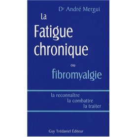 La fatigue chronique ou fibromyalgie 20,55 €