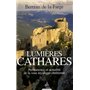 Lumières cathares - Permanence et actualité de la voie mystique chrétienne 18,59 €