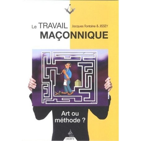 Le travail maçonnique - Art ou méthode ? 19,57 €
