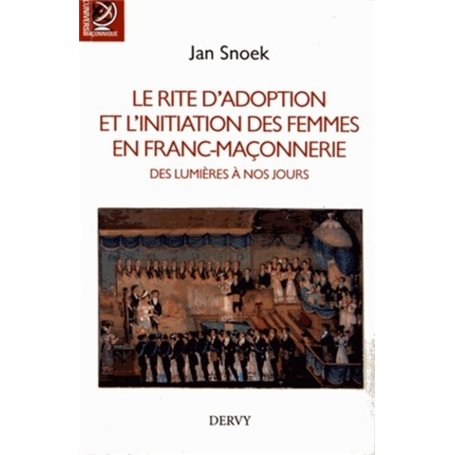 Le rite d'adoption et l'initiation des femmes en franc-maçonnerie 24,46 €