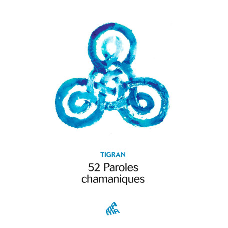52 paroles chamaniques