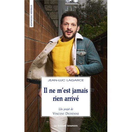 Il ne m'est jamais rien arrivé