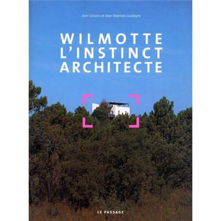 Wilmotte, l'instinct architecte 49,61 €