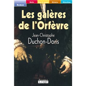Les galères de l'Orfèvre 21,04 €
