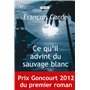 Ce qu'il advint du sauvage blanc 22,11 €