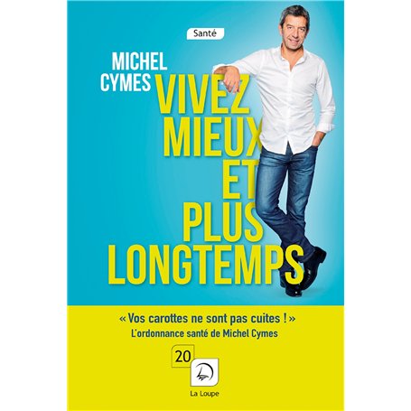 Vivez mieux et plus longtemps