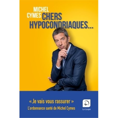 Chers hypocondriaques