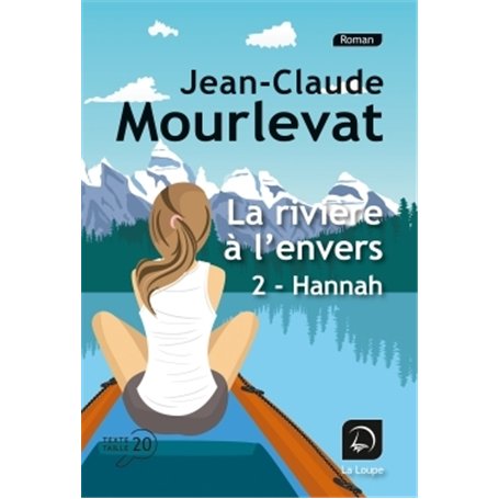 La rivière à l'envers - 2 - Hannah 19,08 €