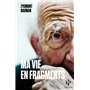 Ma vie en fragments