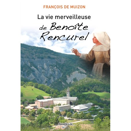 La vie merveilleuse de Benoîte Rencurel 17,61 €