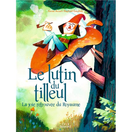 Le lutin du tilleul ou la joie retrouvée du Royaume