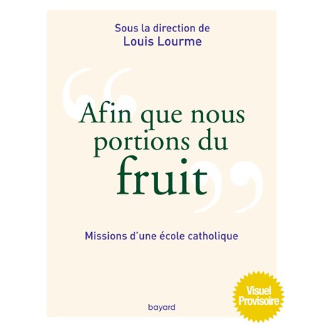 Afin que nous portions du fruit