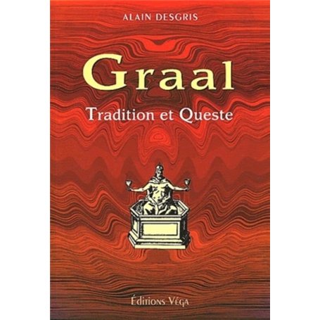 Le graal : tradition et queste