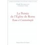 La pensée de l'Église de Rome : Rome et Constantinople