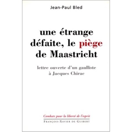 Une étrange défaite, le piège de Maastricht 12,13 €