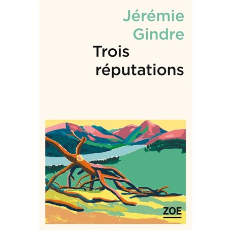 Trois réputations