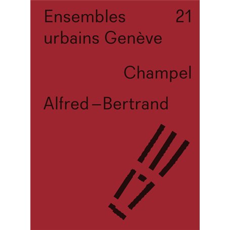Ensembles urbains Genève 21 Alfred-Bertrand. Champel