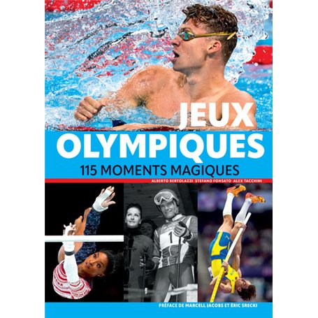 Jeux Olympiques - 115 moments magiques