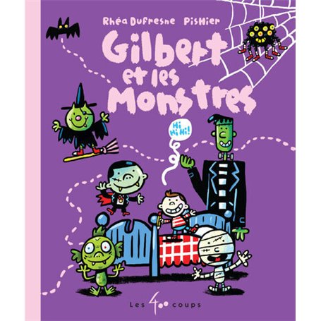 Gilbert et les monstres
