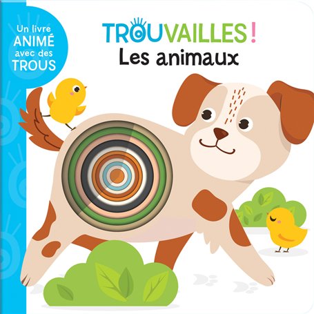 Les animaux ! - Livre à trous dès 18 mois
