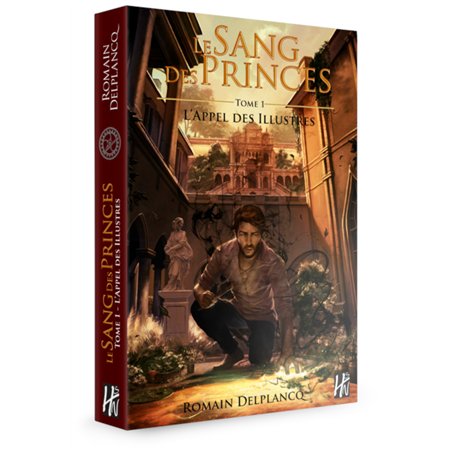 Le Sang des Princes Tome 1