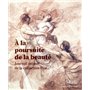 A la poursuite de la beauté - journal intime de la collection Prat