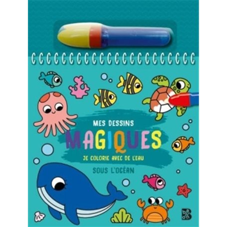 Je colorie avec de l'eau - Sous l'océan