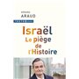 Israël. Le piège de l'Histoire