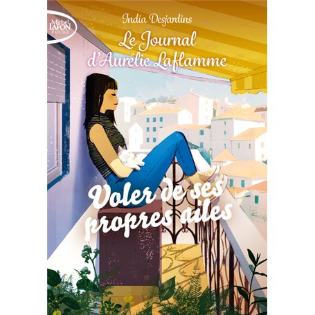 Le journal d'Aurélie Laflamme - Nouvelle édition - Tome 9 Voler de ses propres ailes