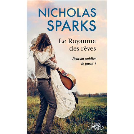 Le Royaume des rêves - Peut-on oublier le passé ?