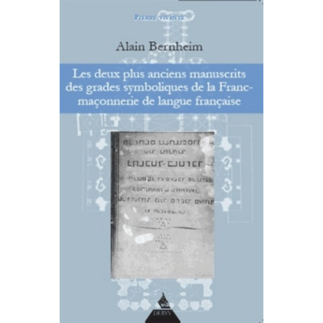 Les deux plus anciens manuscrits des grades symboliques de la Franc-maçonnerie de langue française 17,61 €