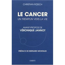 Le cancer - Un tremplin vers la vie 15,66 €