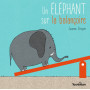 Un éléphant sur la balançoire 12,23 €