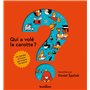 Qui a volé la carotte ? 10,67 €