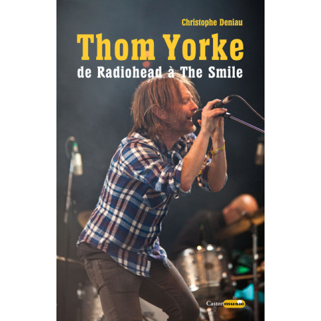 Thom Yorke - de Radiohead à The Smile