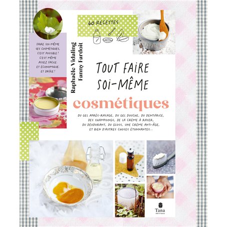 Tout faire soi-même : Cosmétiques