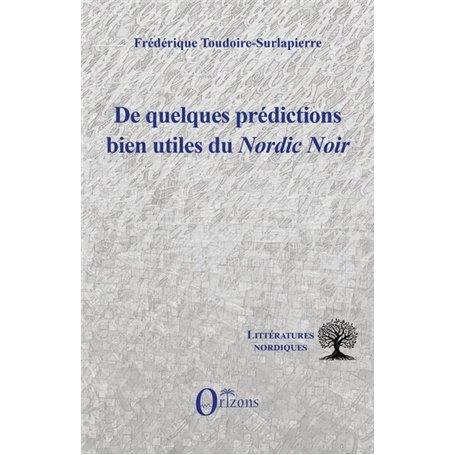 De quelques prédictions bien utiles du Nordic Noir