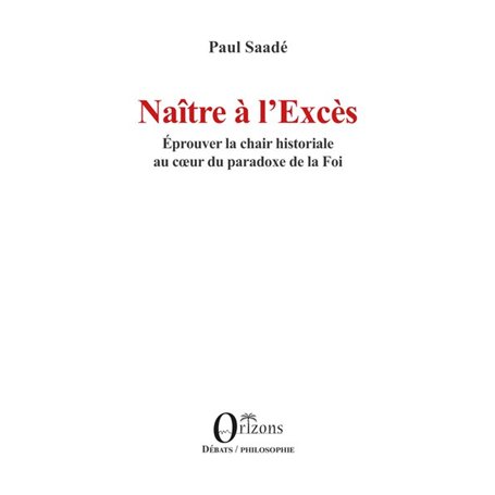 Naître à l’Excès