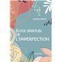 Éloge spirituel de l'imperfection 9,69 €
