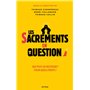 Les sacrements en question