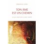 Ton âme est un chemin